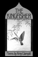 KINGFISHER (Knopf Poetry Series) 0394528409 Book Cover