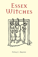 Essex Witches 0752499807 Book Cover