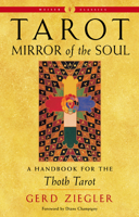 Tarot: Mirror of the Soul: A Handbook for the Thoth Tarot 1578637902 Book Cover