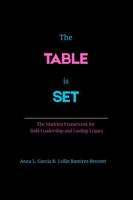 The Table is Set: The Madrina Framework to Bold Leadership & Lasting Legacy B0HBWLG38D Book Cover