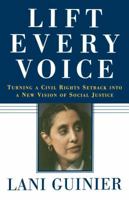 Lift Every Voice: Turning a Civil Rights Setback Into a New Vision of Social Justice 0743253515 Book Cover