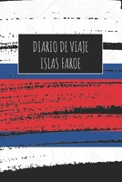 Diario De Viaje Islas Faroe: 6x9 Diario de viaje I Libreta para listas de tareas I Regalo perfecto para tus vacaciones en Islas Faroe 1671506847 Book Cover