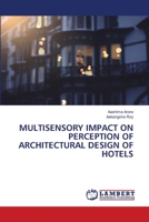 Multisensory Impact on Perception of Architectural Design of Hotels 6207468325 Book Cover