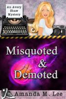Misquoted & Demoted 150582947X Book Cover