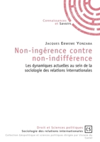 Non-ingérence contre non-indifférence (French Edition) 2342168721 Book Cover