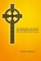 In Search of God: A Journey Shared with Lauren 1434928829 Book Cover