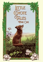 Little Coyote Tales - Tome One B0GVQYV8DP Book Cover