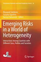 Emerging Risks in a World of Heterogeneity: Interactions Among Countries with Different Sizes, Polities and Societies 9811356866 Book Cover