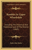 Rambles in Upper Wharfedale 1146620578 Book Cover