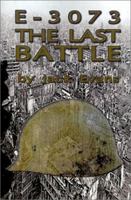 E-3073 the Last Battle 0759619190 Book Cover