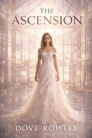 The Ascension (The Selection System) B0GW9K9H7L Book Cover