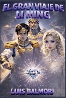 El Gran Viaje de Li-Ming (Spanish Edition) B0GSBDQFW1 Book Cover