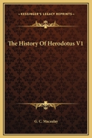 The History Of Herodotus V1 1162697318 Book Cover
