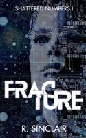 Fracture: Shattered Numbers I B0FHHZP8BW Book Cover