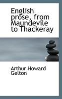 English Prose, From Maundevile to Thackeray 0548751420 Book Cover