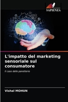 L'impatto del marketing sensoriale sul consumatore: Il caso delle panetterie 6203625590 Book Cover
