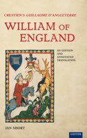 Crestien's Guillaume d'Angleterre / William of England : Edition with Annotated Translation 1905816707 Book Cover