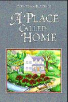 A Place Called Home (Count Your Blessings) 1564766918 Book Cover