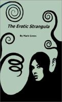 The Erotic Strangula 1587219697 Book Cover