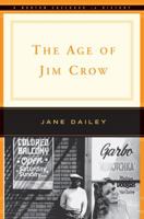 Age of Jim Crow (The Norton Casebooks in History) 039392758X Book Cover