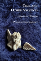 Time and Other Solvents B0GSXKVWXF Book Cover