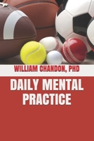 Daily Mental Practice 1534626700 Book Cover