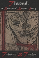 Thread, A Brothers' Keeper Story B08JF5JZ1J Book Cover
