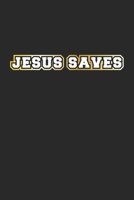 Jesus Saves: Notizbuch Geschenk-Idee - Karo - A5 - 120 Seiten 1087346622 Book Cover
