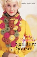 Nicky Epstein's Signature Scarves: Dazzling Designs to Knit 1933027347 Book Cover