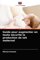 Guide pour augmenter en toute sécurité la production de lait maternel 6203351652 Book Cover