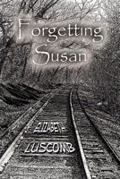 Forgetting Susan 193560578X Book Cover