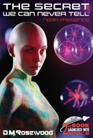 The Secret We Can Never Tell: Near Presence 173213149X Book Cover