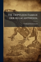 Die Tripyleen-Familie der Aulacanthiden. 1271493837 Book Cover