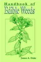 Handbook of Edible Weeds: Herbal Reference Library 0849329469 Book Cover