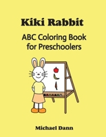 Kiki Rabbit ABC Coloring Book for Preschoolers B08BDYHXDV Book Cover