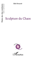 Sculpture du chaos (Poètes Des Cinq Continents) (French Edition) 2140275233 Book Cover