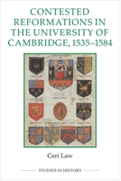 Contested Reformations in the University of Cambridge, 1535-1584 0861933478 Book Cover