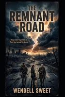 The Remnant Road B0H3Q8VH85 Book Cover