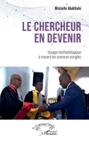 Le chercheur en devenir: Voyage méthodologique à travers les sciences sociales (French Edition) 2336608642 Book Cover