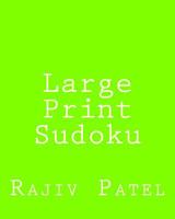 Large Print Sudoku: Fun, Large Grid Sudoku Puzzles 1481142267 Book Cover