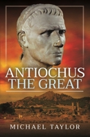 Antiochus The Great 1399085247 Book Cover