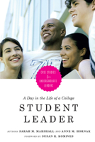 A Day in the Life of a College Student Leader: Case Studies for Undergraduate Leaders 1579222285 Book Cover