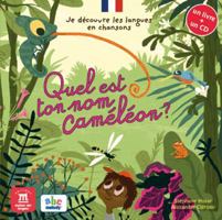 Je découvre le français en chansons - Quel est ton nom caméleon ? Libro del alumno + CD 2356850716 Book Cover