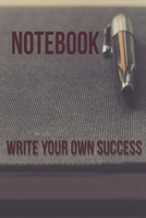 Notebook: Write your own success!: You are the power focus on you and you will achieve anything you like to achive! 1676033300 Book Cover