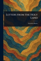 Letters From the Holy Land 1023238217 Book Cover