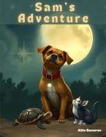 Sam's Big Adventure B0DQGYZ5LF Book Cover