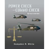 Power Check---Commo Check, My Tour in Viet Nam 0595417388 Book Cover
