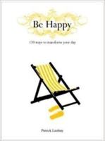 Be Happy 1606712217 Book Cover