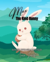 Max the Kind Bunny B0BW2JL3XQ Book Cover