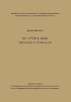 Die Letzten Jahre Des Nikolaus Von Kues: Biographische Untersuchungen Nach Neuen Quellen 3322983056 Book Cover